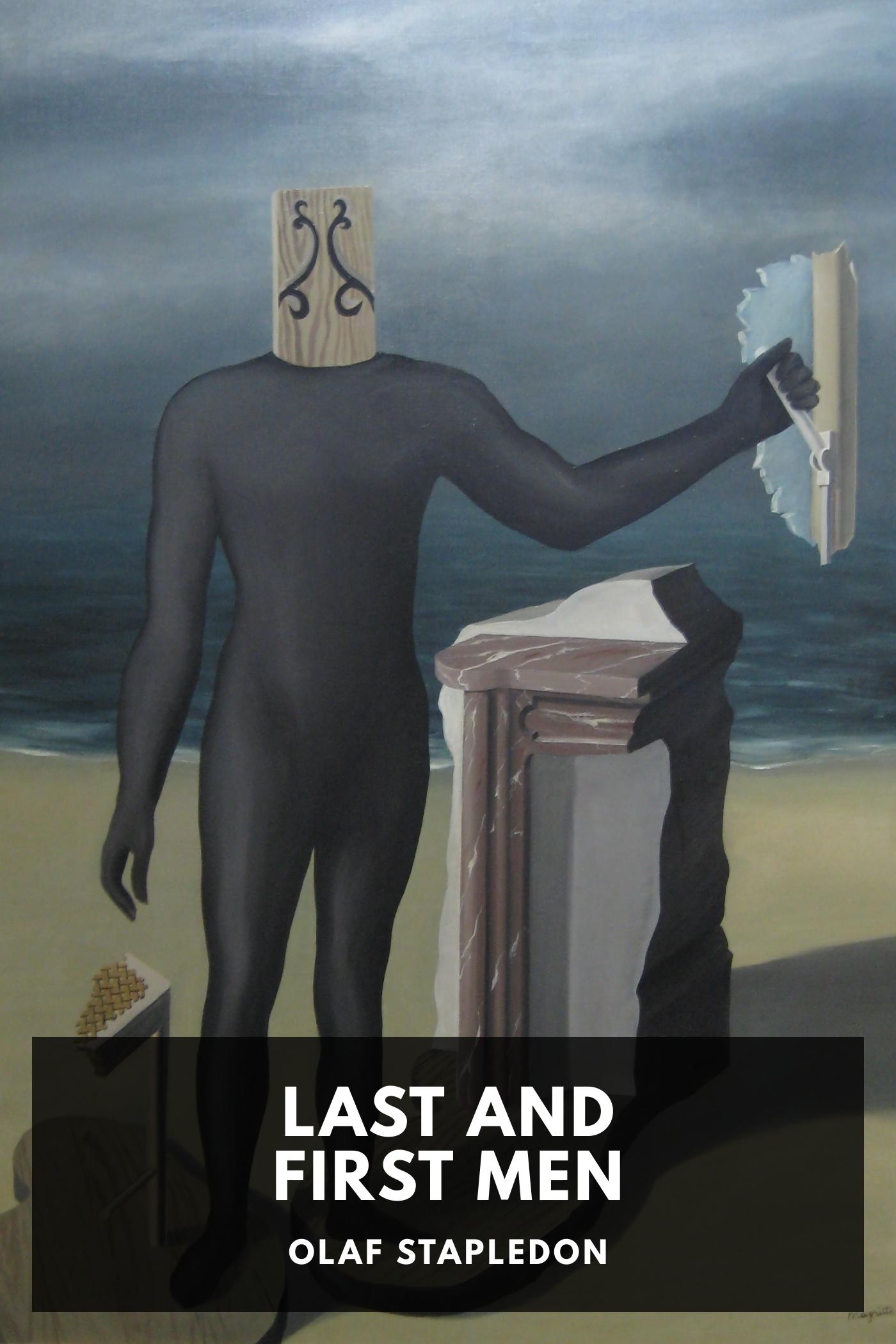 Last and First Men - Olaf Stapledon